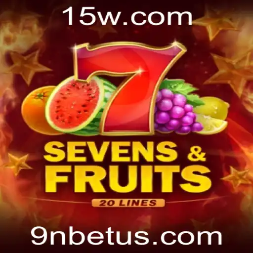 Descubra o Entusiasmo do Jogo SevensFruits20 no 9Nbet